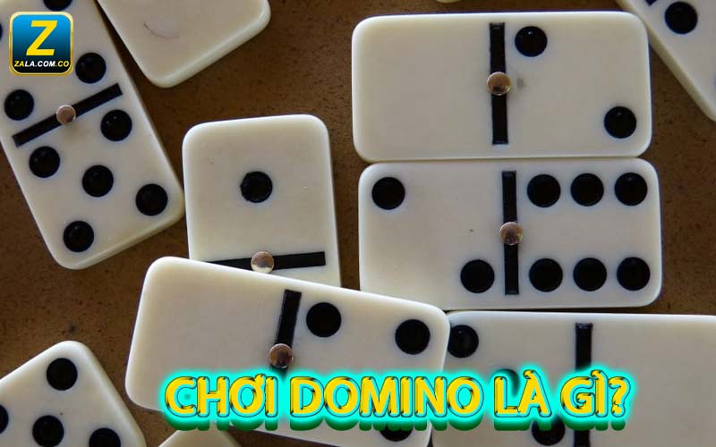 Chơi Domino là gì?
